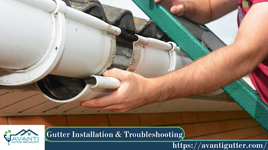 Gutter Installation and Troubleshooting